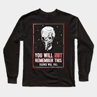 You will NOT remember this! Long Sleeve T-Shirt